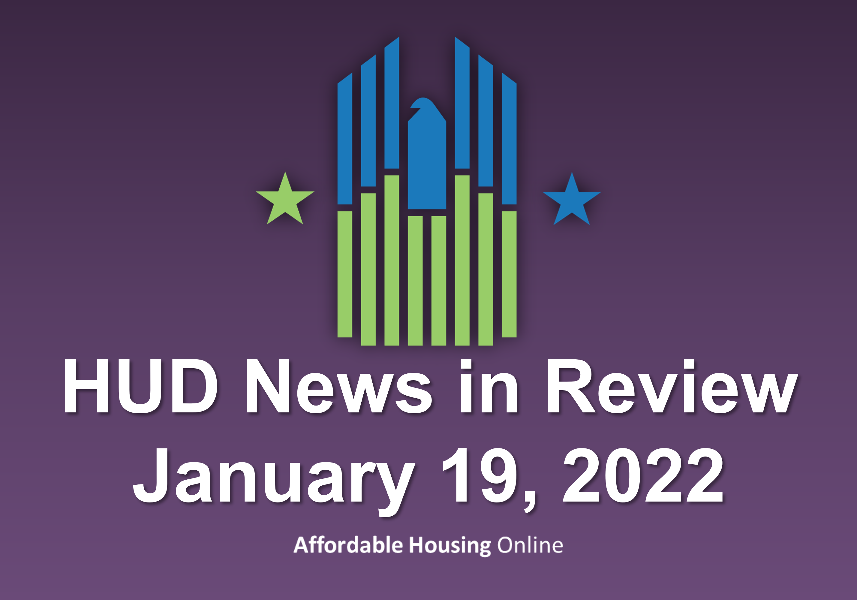 HUD News in Review January 19, 2022 Affordable Housing Online News