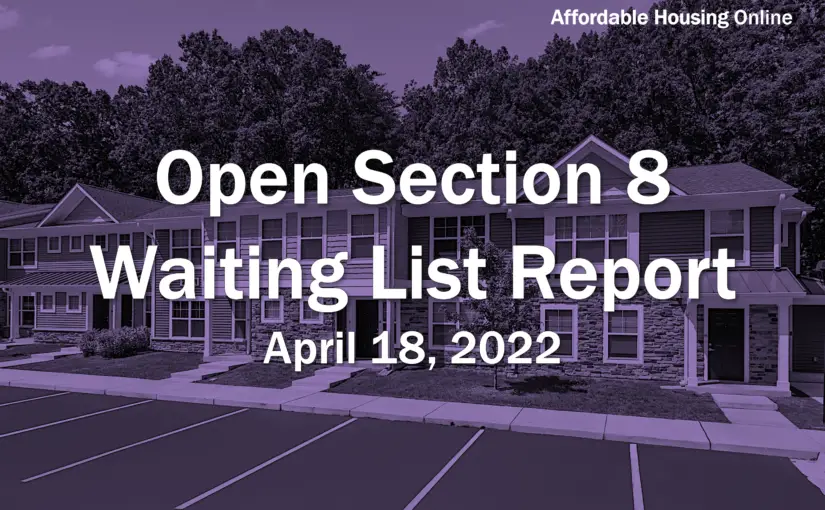 Open Section 8 Waiting List Report: April 18, 2022