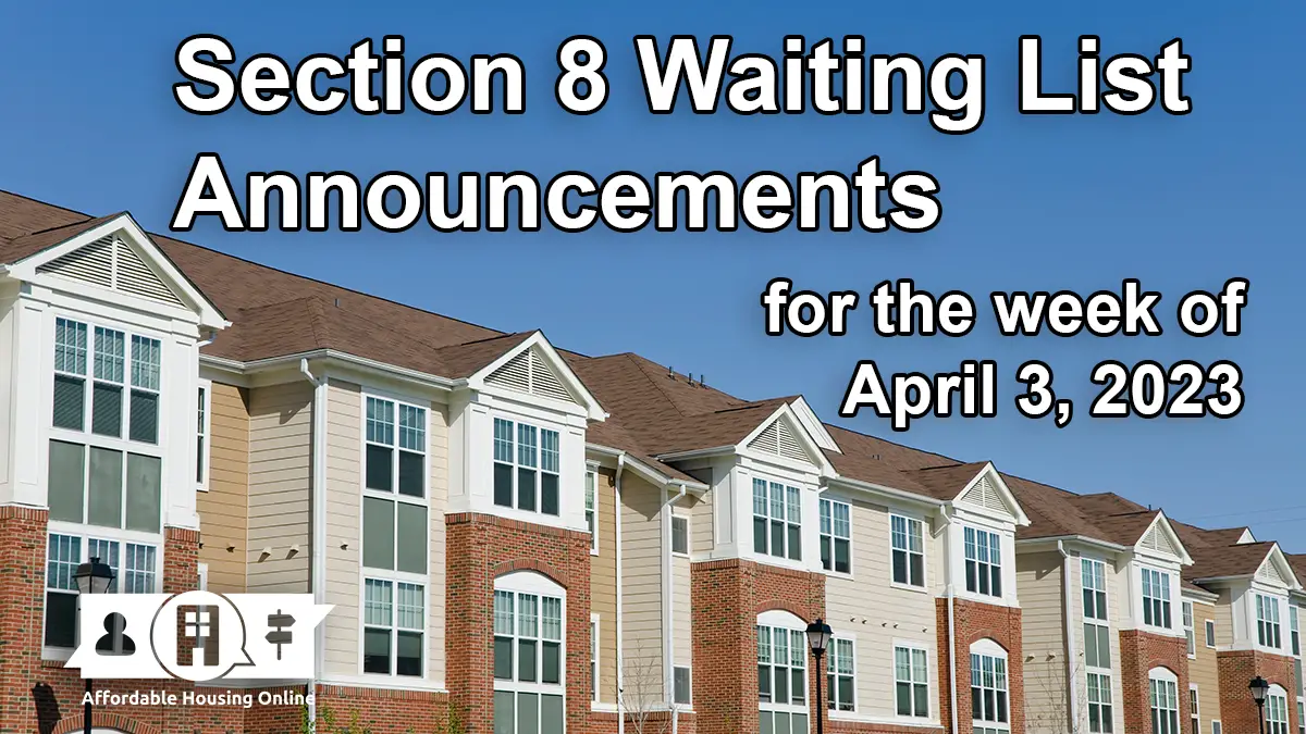 Section 8 Waitlist Announcements April 3, 2023 Affordable Housing Online